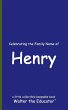 Celebrating the Family Name of Henry - Bild 1