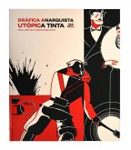 Gráfica anarquista : utópica tinta, 1931-1939 Gráfica anarquista : utópica tinta, 1931-1939