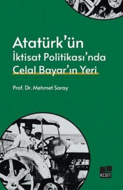 Cover Atatürkün Iktisat Politikasinda Celal Bayarin Yeri