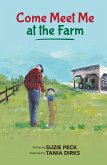 Come Meet Me At the Farm