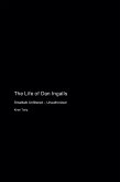 The Life of Dan Ingalls The Life of Dan Ingalls