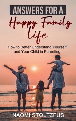 Answers for a Happy Family Life - Stoltzfus, Naomi