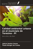 Calidad ambiental urbana en el municipio de Teresina - PI Calidad ambiental urbana en el municipio de Teresina - PI