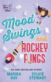 Mood Swings and Hockey Flings Mood Swings and Hockey Flings
