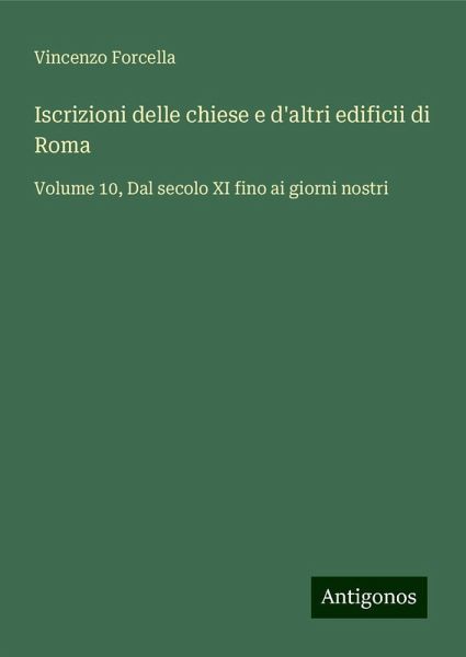 Iscrizioni delle chiese e d'altri edificii di Roma Iscrizioni delle chiese e d'altri edificii di Roma