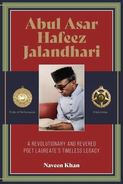 Cover Abul Asar Hafeez Jalandhari A Revolutionary and Revered Poet Laureate's Timeless Legacy