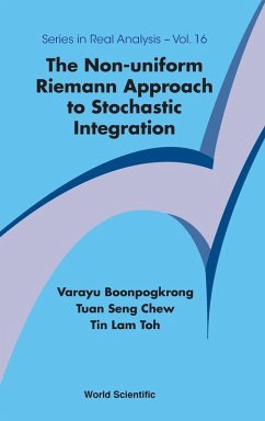 NON-UNIFORM RIEMANN APPROACH TO STOCHASTIC INTEGRATION, THE - Boonpogkrong, Varayu (Prince Of Songkla University, Thailand); Chew, Tuan Seng (Nus, S'pore); Toh, Tin Lam (Nanyang Technological University, Singapore)