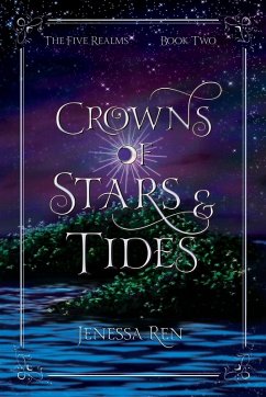 Crowns Of Stars And Tides - Ren, Jenessa