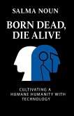 Born Dead, Die Alive Born Dead, Die Alive