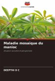 Maladie mosaïque du manioc Maladie mosaïque du manioc