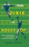 From Dixie to Rocky Top From Dixie to Rocky Top