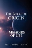 The Book Of Origin "Memoirs Of Life"