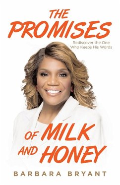 The Promises of Milk and Honey The Promises of Milk and Honey