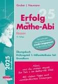 Erfolg im Mathe-Abi 2025 Hessen Grundkurs Prüfungsteil 1: Hilfsmittelfreier Teil