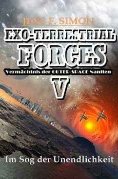 Im Sog der Unendlichkeit (EXO-TERRESTRIAL-FORCES 5) - Simon, Jens F.