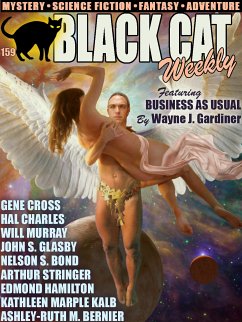 Black Cat Weekly #159 (eBook, ePUB) - Gardiner, Wayne J.; Murray, Will; Bernier, Ashley-Ruth M.; Kalb, Kathleen Marple; Glasby, John S.; Charles, Hal; Hamilton, Edmond; Bond, Nelson S.; Stringer, Arthur; Cross, Gene