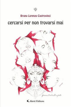 Cercarsi per non trovarsi mai (eBook, ePUB) - Lorenzo Castrovinci, Bruno