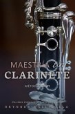 Maestría en Clarinete (eBook, ePUB) Maestría en Clarinete (eBook, ePUB)