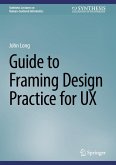 Guide to Framing Design Practice for UX (eBook, PDF)
