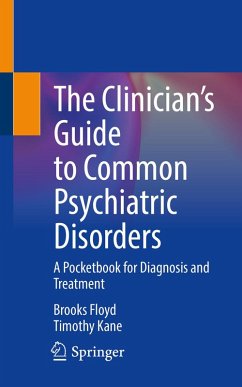 The Clinician's Guide to Common Psychiatric Disorders (eBook, PDF) Cover The Clinician's Guide to Common Psychiatric Disorders (eBook, PDF)