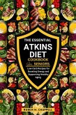 The Essential Atkins Diet Cookbook for Seniors (eBook, ePUB) The Essential Atkins Diet Cookbook for Seniors (eBook, ePUB)