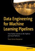Data Engineering for Machine Learning Pipelines (eBook, PDF)