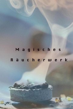 Magisches Räuchwerk (eBook, ePUB) - Müller, Anna