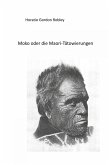 MOKO oder DIE MAORI TÄTOWIERUNGEN (eBook, ePUB) MOKO oder DIE MAORI TÄTOWIERUNGEN (eBook, ePUB)