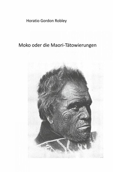 MOKO oder DIE MAORI TÄTOWIERUNGEN (eBook, ePUB)
