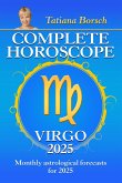 Complete Horoscope Virgo 2025 (eBook, ePUB) Complete Horoscope Virgo 2025 (eBook, ePUB)