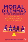 Moral Dilemmas in the Boardroom (eBook, PDF)