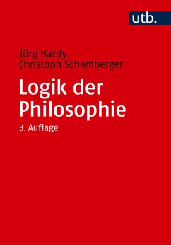 Logik der Philosophie (eBook, PDF) - Hardy, Jörg; Schamberger, Christoph