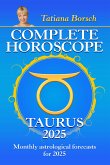 Complete Horoscope Taurus 2025 (eBook, ePUB)