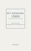 Mit weniger Leben (eBook, ePUB) Mit weniger Leben (eBook, ePUB)