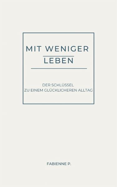 Mit weniger Leben (eBook, ePUB)