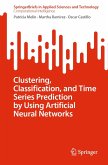 Clustering, Classification, and Time Series Prediction by Using Artificial Neural Networks (eBook, PDF)