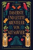 Das erste und letzte Abenteuer von Kit Sawyer (eBook, ePUB)
