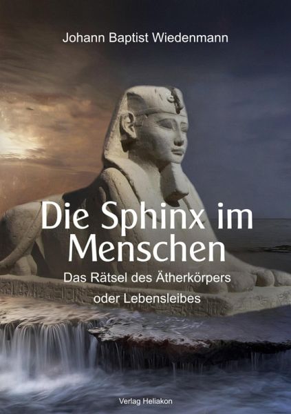 Die Sphinx im Menschen (eBook, ePUB) Die Sphinx im Menschen (eBook, ePUB)