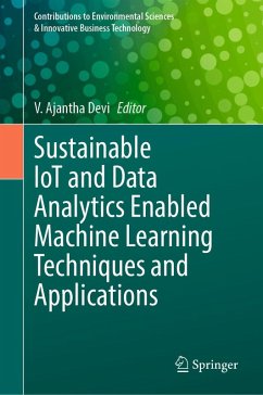 Sustainable IoT and Data Analytics Enabled Machine Learning Techniques and Applications (eBook, PDF)