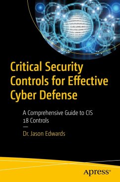 Critical Security Controls for Effective Cyber Defense (eBook, PDF) - Edwards, Jason