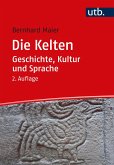 Die Kelten - Geschichte, Kultur und Sprache (eBook, PDF) Die Kelten - Geschichte, Kultur und Sprache (eBook, PDF)