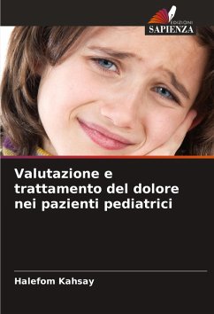 Valutazione e trattamento del dolore nei pazienti pediatrici - Kahsay, Halefom