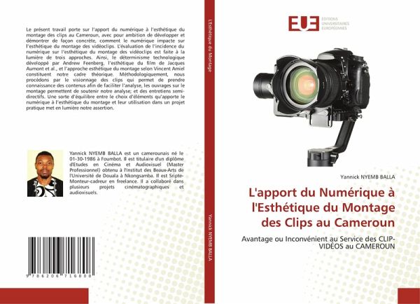 L'apport du Numérique à l'Esthétique du Montage des Clips au Cameroun L'apport du Numérique à l'Esthétique du Montage des Clips au Cameroun