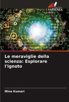 Cover Le meraviglie della scienza: Esplorare l'ignoto