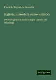 Sigfrido, sunto della versione ritmica Sigfrido, sunto della versione ritmica