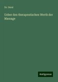 Ueber den therapeutischen Werth der Massage