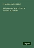 Documenti dell¿antico dialetto veronese, 1480-1495