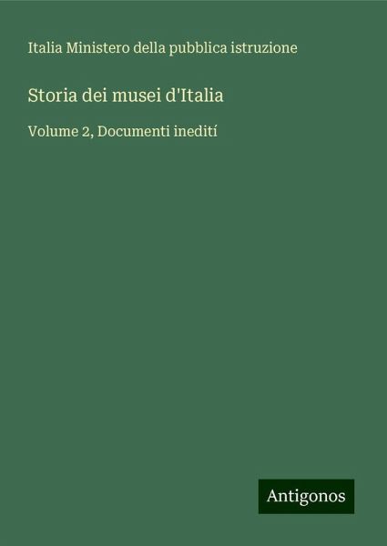 Storia dei musei d'Italia Storia dei musei d'Italia
