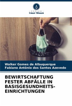Cover BEWIRTSCHAFTUNG FESTER ABFÄLLE IN BASISGESUNDHEITS- EINRICHTUNGEN