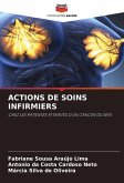 ACTIONS DE SOINS INFIRMIERS ACTIONS DE SOINS INFIRMIERS